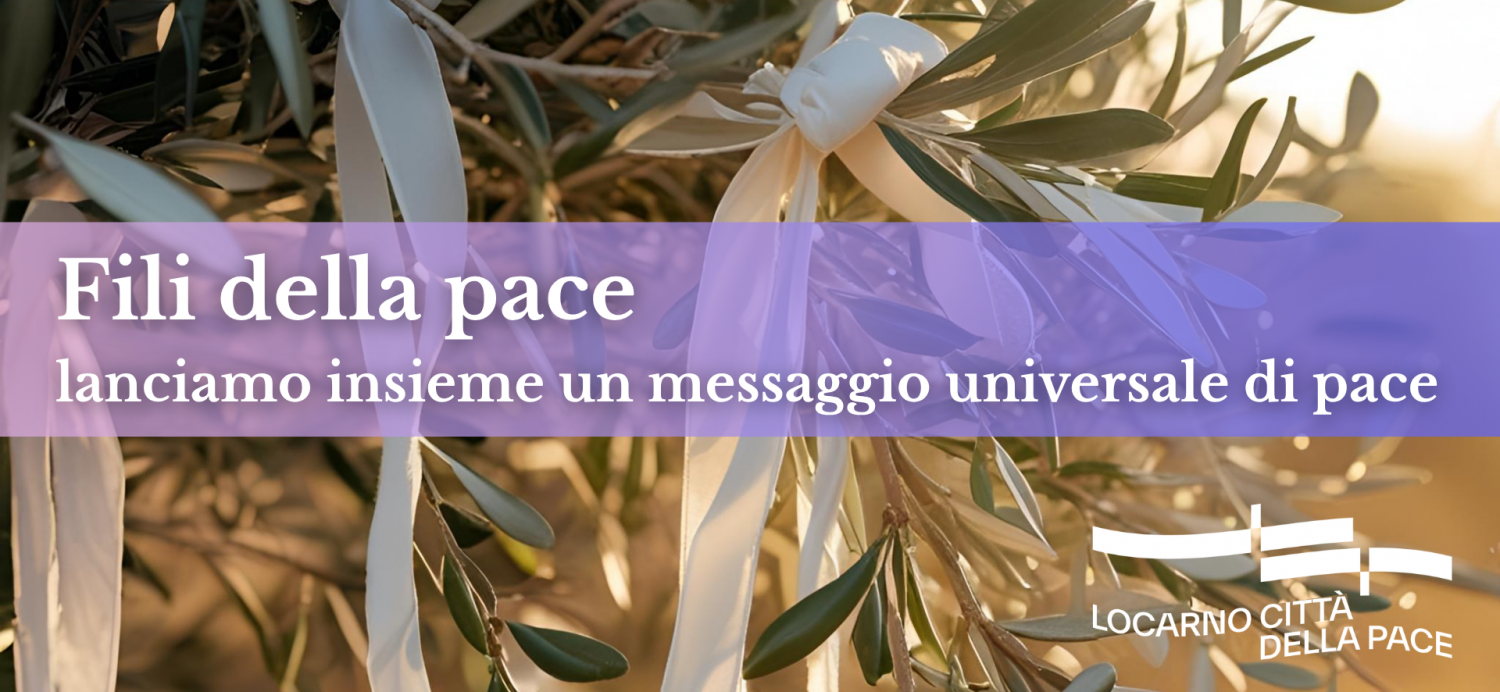 Con i “Fili della pace” Locarno lancia un’azione collettiva per la pace